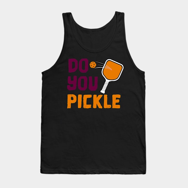 Copy of Do You Pickle? Pickleball T-Shirt Tank Top by BitterOranges